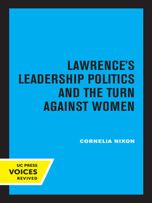 cover image of Lawrence's Leadership Politics and the Turn Against Women